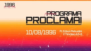 PROGRAMA PROCLAMAI  10 08 1996  BETA 148 [upl. by Ahsekram148]