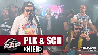 PLK quotHierquot ft SCH PlanèteRap [upl. by Boys]