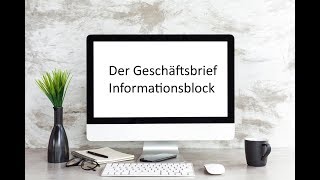 05 Der Geschäftsbrief  Informationsblock [upl. by Scornik]