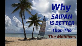 WHY SAIPAN is BETTER than the Maldives 4K [upl. by Aseuqram]