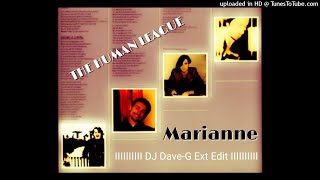 The Human League  Marianne DJ DaveG Ext Edit [upl. by Emirak]