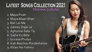 TRISHNA GURUNG  LATEST SONGS COLLECTION 2021 [upl. by Airdnoed]