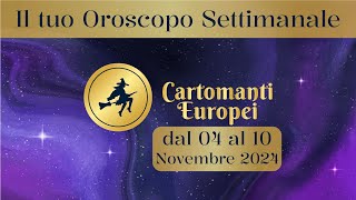 Oroscopo settimanale dal 04 al 10 novembre 2024 [upl. by Kraska]