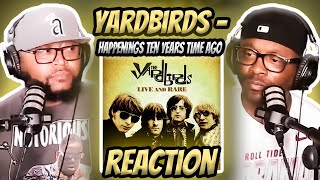 Yardbirds  Happenings Ten Years Time Ago REACTION yardbirds reaction trending [upl. by Alberic655]