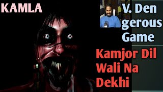 First Time Horror Game Play  KAMLA Game Play [upl. by Adnik]