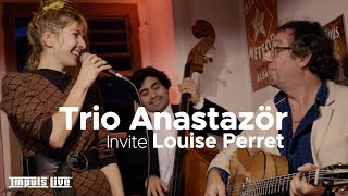 Trio Anastazör invite Louise Perret • quotAll Of Mequot l Live Café de la Loire [upl. by Nigen]