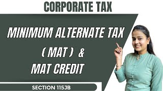 What is Minimum Alternate Tax in Hindi  MAT  Computation of Book profit  Corporate tax  MCom [upl. by Chesney116]