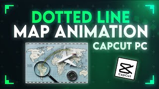 Dotted line Map Animation In CapCut PC [upl. by Ycnay]