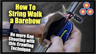 How to String Walk a Barebow  Barebow Archery String Crawling Technique Explained [upl. by Lenette]