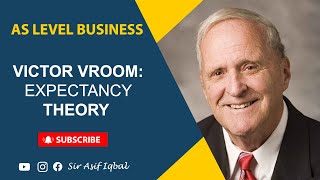 AS Level  Victor Vroom Expectancy Theory [upl. by Kelleher]