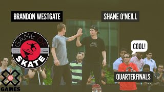 Shane ONeill vs Brandon Westgate GAME OF SKATE QUARTERFINALS  World of X Games [upl. by Ardnoyek695]