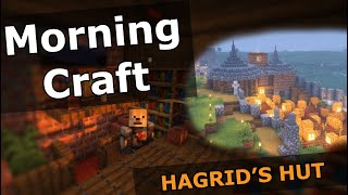 Hagrids Hut  MorningCraft minecraft morningbuildtimelapseshowvillagehagridharrypotter [upl. by Nonnarb]