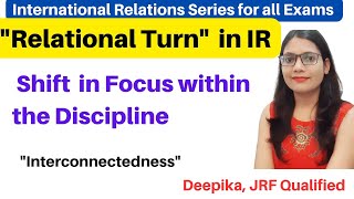 The Relational Turn in International Relations  Theories of International Relation [upl. by Menendez]