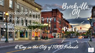 Brockville ON CanadaPart 1 A Day in the City of 1000 Islands  Travel Bug Info [upl. by Searcy]