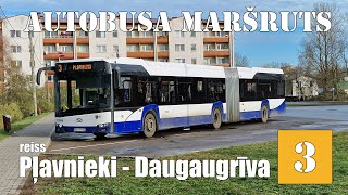 Rīga Autobusa maršruts №3 Reiss Pļavnieki  Daugaugrīva Timelapse 2x [upl. by Tita]