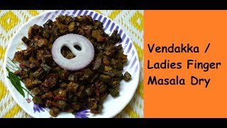 Vendakka  Ladies Finger Masala Dry  No  221 [upl. by Nelleoj990]