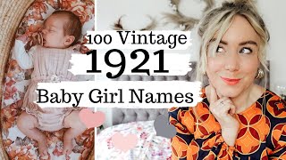 100 Vintage Baby Girl Names from 1921  wow im in love with sooo many of these SJ STRUM [upl. by Peggir]