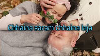 chaina saram chaina laja lyrics song [upl. by Eirrehs]