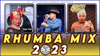 RHUMBA MIX 2023 VOL6  FAYA TESS KANDA BONGO MAN MADILU SYSTEM MBILIA BELPAPA LOLO BY DJ KELDEN [upl. by Paule433]