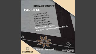 Parsifal WWV 111 Act III Mittag Die Stund ist da [upl. by Frolick665]