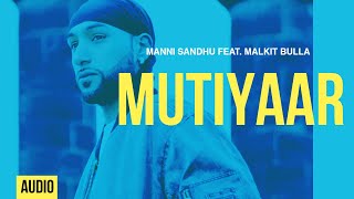 Manni Sandhu  Mutiyaar [upl. by Maibach]