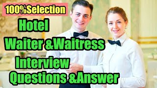 Waiteramp waitress Job interview questions and answer  Fresher Waiter interview questions [upl. by Las]