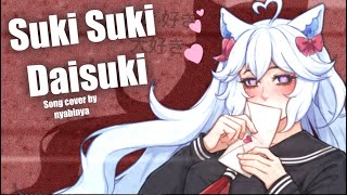 Suki Suki Daisuki  SONG COVER  Nyabinya [upl. by Esinehc605]