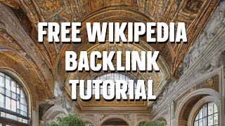 Get a FREE WIKIPEDIA backlink that sticks FREE BACKLINKS Episode 2 [upl. by Chas109]