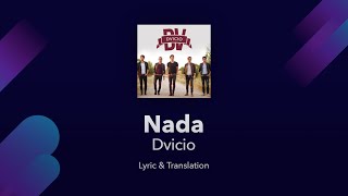 Dvicio  Nada Lyrics English and Spanish  Translation  Subtitles [upl. by Nylrats]