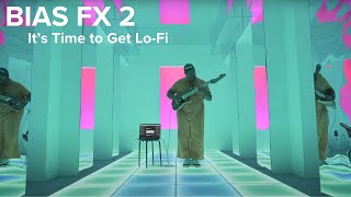 BIAS FX 2 Update  Get LoFi feat Ando San [upl. by Silohcin550]