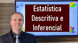 Estatística descritiva e Estatística inferencial [upl. by Sholem]