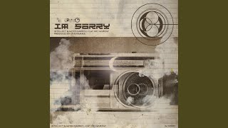 Im Sorry feat Dre Murray [upl. by Anaitat]