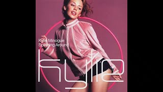 Kylie Minogue  Spinning Around Sharp Vocal Mix [upl. by Nylle388]