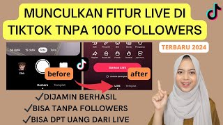 CARA LIVE DI TIKTOK TANPA 1000 FOLLOWERS TERBARU 2024  TERBUKTI BERHASIL  DAPAT UANG LIVE TIKTOK [upl. by Noraj606]