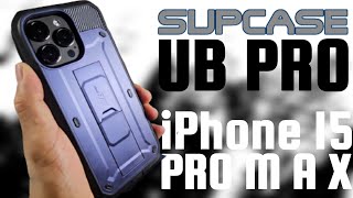 SUPCASE UB PRO Rugged Case Review for iPhone 15 Pro Max [upl. by Yaner]