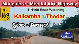 MangaloreMoodabidre Highway  Kaikamba to Thodar NH169 Road Widening Latest Updates [upl. by Jarrod]