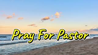 為牧師禱告（9）Pray for pastor 方言禱告 praying in tongues [upl. by Lebyram]