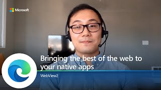 Ignite  September 2020  WebView2 Bringing the best of the web to your native apps [upl. by Eggett]