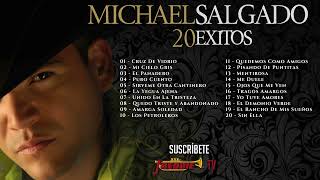 Michael Salgado  20 Éxitos  Inolvidables [upl. by Namwob635]