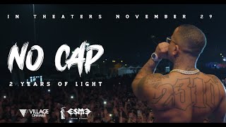 No Cap  2 Years of Light  Official Movie Release Trailer [upl. by Domella691]