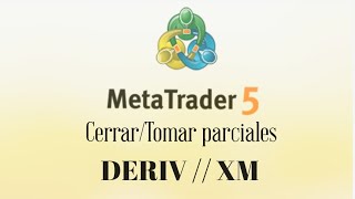 Cómo CERRAR parciales una operación de MT5 📈📉 deriv mt5 trading xm [upl. by Cormac]