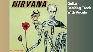 Nirvana  Beeswax  Guitar Backing Track With Vocals [upl. by Aicital308]