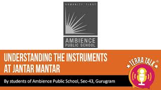 AMBIENCE PUBLIC SCHOOL SEC 43 GURUGRAM  UNDERSTANDING THE INSTRUMENTS AT JANTAR MANTAR [upl. by Adnic]