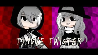 Tongue Twister Meme GL2 •EPIC REMAKE• [upl. by Laehplar274]