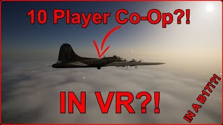 Could B17  The Mighty Eighth VR the Best Coop VR Game Ever [upl. by Breeze13]