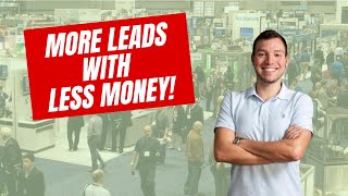 Getting More with LESS Doing Trade Shows amp Events on a BUDGET [upl. by Olegnaed]