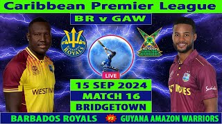 Barbados Royals vs Guyana Amazon Warriors  BR vs GAW  16th Match of CPL 2024  Cricket Info Live [upl. by Enomis]