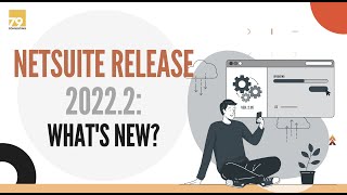 NetSuite 20222 Release Webinar [upl. by Ettennaej992]