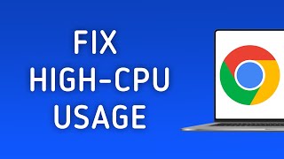 How to Fix Chrome High CPU Usage on PC [upl. by Tifanie]