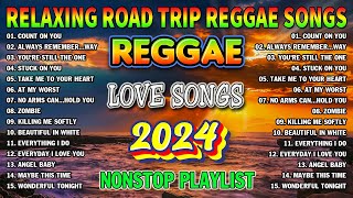 REGGAE MIX 2024  OLDIES BUT GOODIES REGGAE SONGS  RELAXING ROAD TRIP LOVE SONGS 2024 [upl. by Toblat]